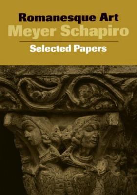 Romanesque Art: Selected Papers 0807612944 Book Cover