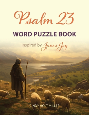 Psalm 23 Word Puzzle Book: Inspired by Jane's Joy 1737128942 Book Cover