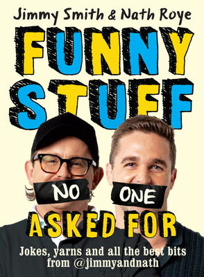 Jimmy and Nath: Funny Stuff No One Asked for: J... 1761471813 Book Cover