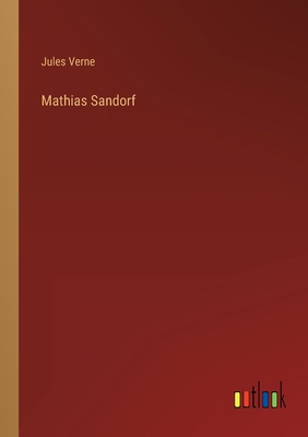 Mathias Sandorf [German] 3368490028 Book Cover
