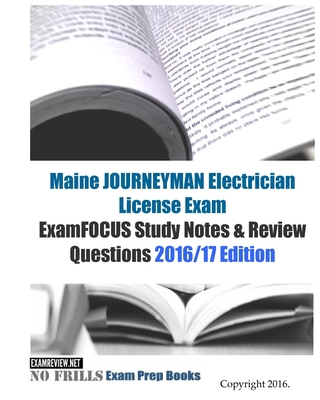 Maine JOURNEYMAN Electrician License Exam ExamF... 1523794941 Book Cover