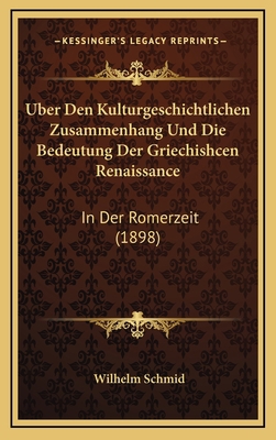 Uber Den Kulturgeschichtlichen Zusammenhang Und... [German] 1168722624 Book Cover