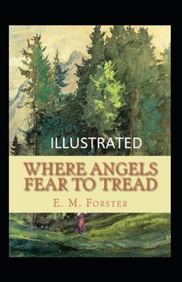 Paperback Where Angels Fear to Tread Illustrated Book