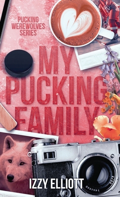 My Pucking Family 1964220106 Book Cover