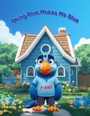 Being blue makes me blue B0DJ794FZK Book Cover