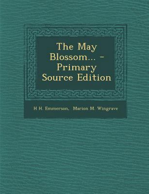 The May Blossom... - Primary Source Edition 1293197939 Book Cover