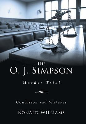 The O. J. Simpson: Murder Trial 1524539732 Book Cover
