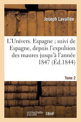 L'Univers. Espagne Suivi de Espagne, Depuis l'E... [French] 2012921841 Book Cover