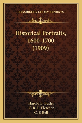 Historical Portraits, 1600-1700 (1909) 1163989665 Book Cover