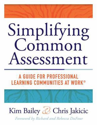 Simplifying Common Assessment: A Guide for Prof... 194387445X Book Cover