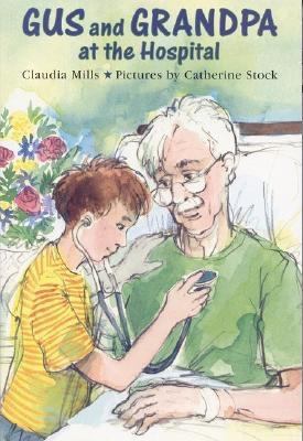 Gus and Grandpa at the Hospital 0374428123 Book Cover