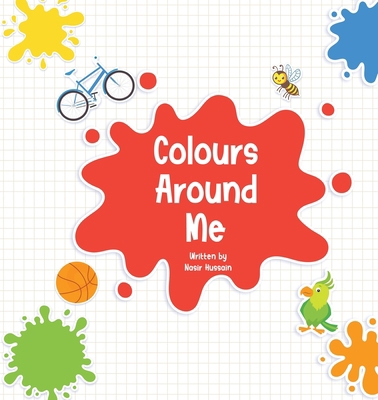 Colours Around Me 0645792217 Book Cover