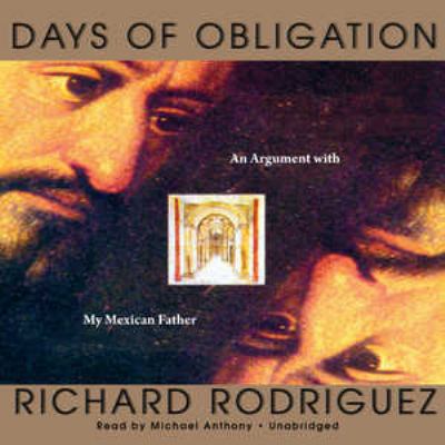 Days of Obligation: An Argument with My Mexican... 1433254751 Book Cover