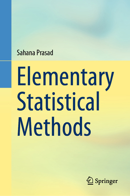 Elementary Statistical Methods 9811905959 Book Cover