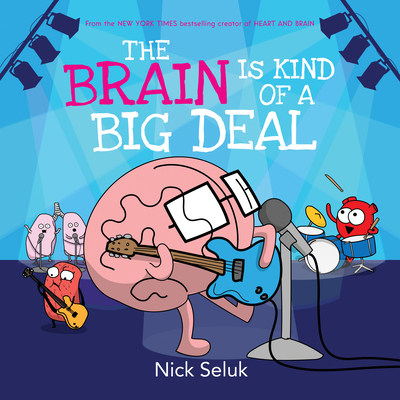 The Brain Is Kind of a Big Deal 1338167006 Book Cover
