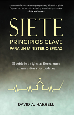 Siete Principios Clave Para Un Ministerio Efica... [Spanish] 0825459680 Book Cover