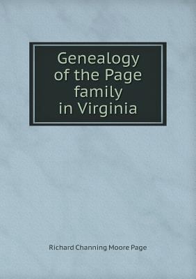 Genealogy of the Page family in Virginia 5518805500 Book Cover