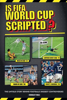 Is Fifa World Cup Scripted ? B0HCRWQWDM Book Cover