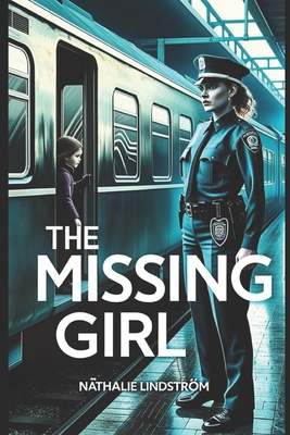 The missing Girl B0F1TQRR6Y Book Cover