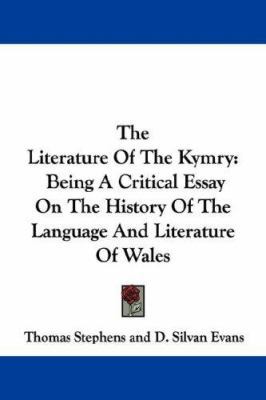 The Literature Of The Kymry: Being A Critical E... 1430481447 Book Cover