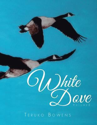 White Dove: Volume 2 149908160X Book Cover
