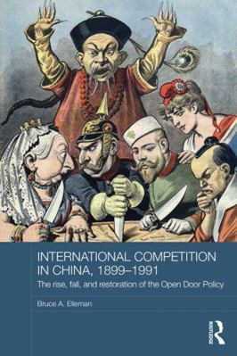 International Competition in China, 1899-1991 1138933015 Book Cover