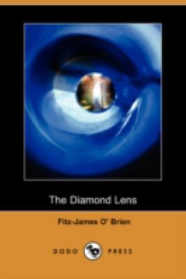 The Diamond Lens (Dodo Press) 1406574341 Book Cover