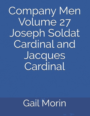 Company Men Volume 27 Joseph Soldat Cardinal an... 1656886332 Book Cover