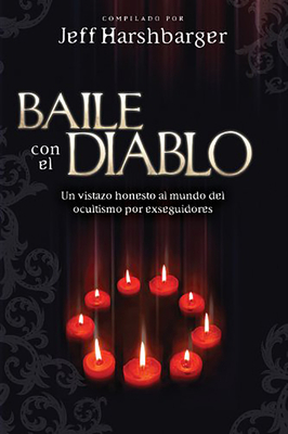 Baile Con El Diablo: Un Vistazo Honesto Al Mund... [Spanish] 1616387998 Book Cover