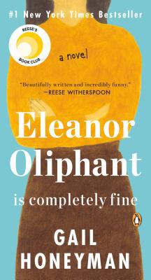 Eleanor Oliphant Is Completely Fine 0525506349 Book Cover