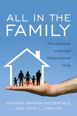 All in the Family: A Practical Guide to Success... 1589798023 Book Cover