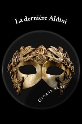 La derniere Aldini [French] 1548062073 Book Cover