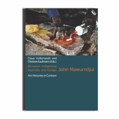 Between Indigenous Australia and Europe: John M... 0855756667 Book Cover