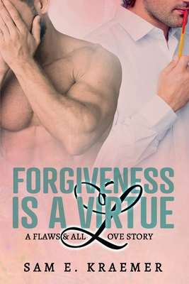 Forgiveness is a Virtue 1973114046 Book Cover