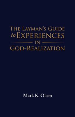 The Layman's Guide to Experiences in God-Realiz... 150439514X Book Cover