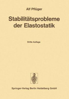 Stabilitätsprobleme Der Elastostatik [German] 3662099950 Book Cover