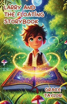Larry and the Floating Storybook 1300143401 Book Cover