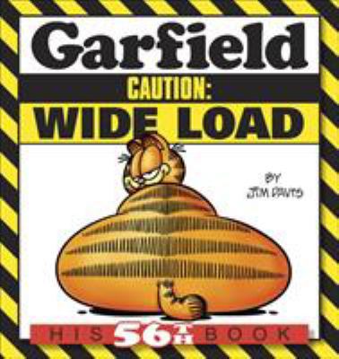 Garfield Caution: Wide Load: His 56th Book 0345525965 Book Cover
