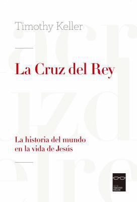 La Cruz del Rey (King's Cross) [Spanish] 8415189931 Book Cover