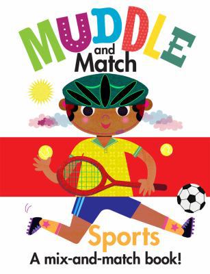 Muddle and Match : Sports : A Mix-And-Match Book B07Q59TLVW Book Cover