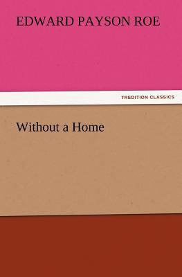 Without a Home 3842428693 Book Cover