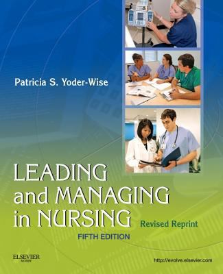 Leading and Managing in Nursing - Revised Reprint 0323241832 Book Cover