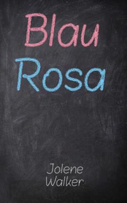 Blau Rosa [German] 1523212144 Book Cover