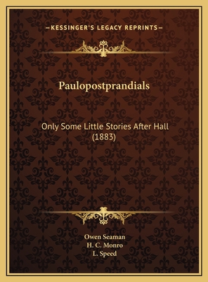 Paulopostprandials: Only Some Little Stories Af... 1169554075 Book Cover