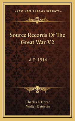 Source Records Of The Great War V2: A.D. 1914 1166139034 Book Cover