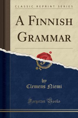 A Finnish Grammar (Classic Reprint) 028225515X Book Cover