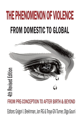 The Phenomenon of Violence: From Domestic to Gl... 618863766X Book Cover