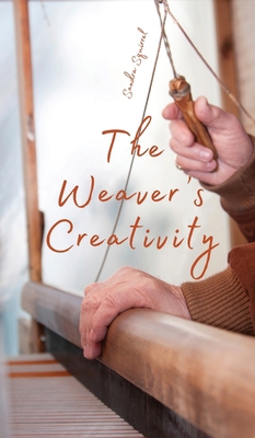 The Weaver's Creativity 9916877831 Book Cover