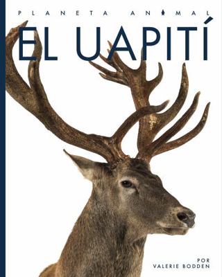 El Uapití [Spanish] 1640265872 Book Cover