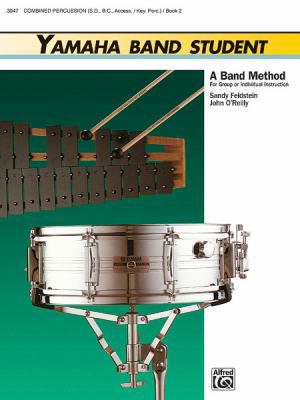 Yamaha Band Student, Book 2: Combined Percussio... 0882844458 Book Cover